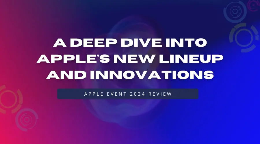 apple event 2024 review